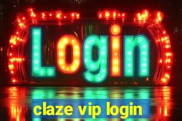 claze vip login